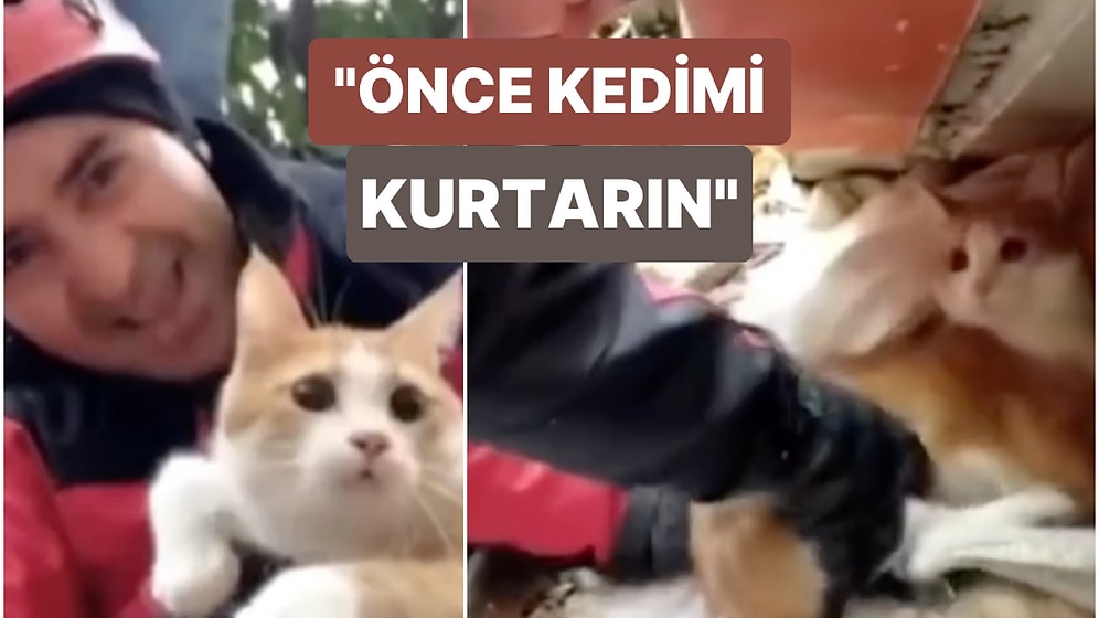 Önce Kedimi Kurtarın! Üniversite Öğrencisi ve Kedisi Çilek Saatler Sonra Enkazdan Kurtarıldı