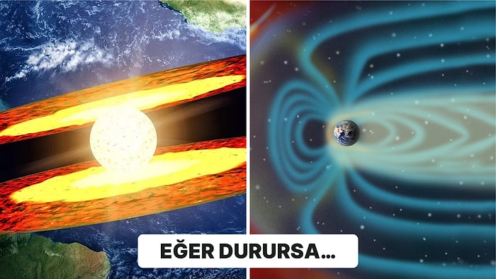 Dünyanın Çekirdeği Aniden Dursaydı Neler Olurdu?