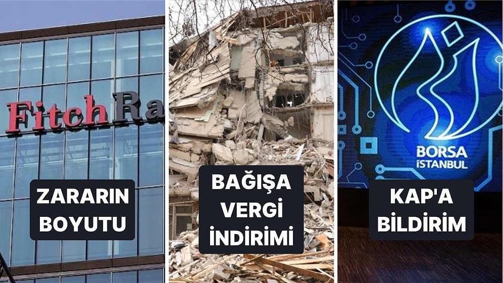 Zararın Boyutunu Fitch Açıklarken Borsa'daki Şirketler KAP'a Bağış Bildirimi Gönderdi: Vergiler İndirildi