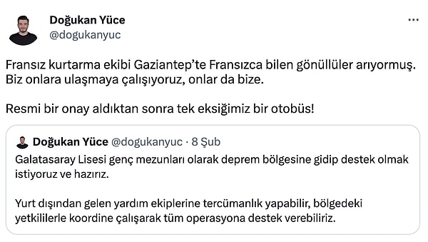 Galatasaray Lisesi mezunları da bölgeye giderek Fransız ekiplere gönüllü çevirmenlik yapabileceğini duyurdu.