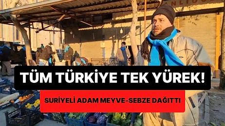 Tüm Türkiye Tek Yürek! Depremzedelere Meyve-Sebze Dağıtan Suriyeli Adamın Söyledikleri İçinizi Isıtacak