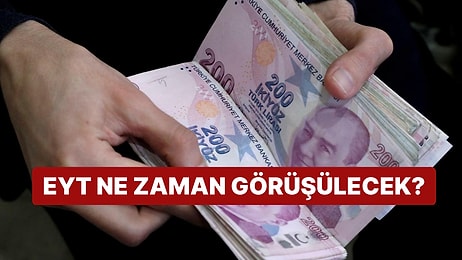 EYT'de Son Durum: EYT, Meclisten Geçti mi? Meclis Ne Zaman Toplanacak?