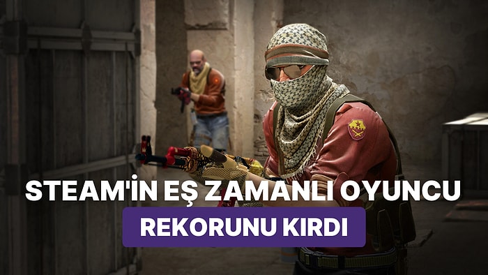 CS:GO Tüm Zamanların Eş Zamanlı Oyuncu Rekorunu Kırdı: Yıllar Eskitemiyor