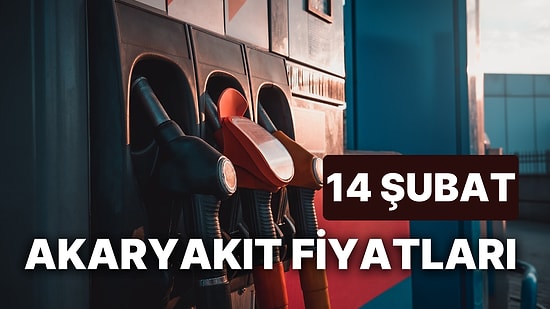 14 Şubat Salı Güncel Akaryakıt Fiyatları: Brent Petrol, LPG, Motorin, Benzin Fiyatı Ne Kadar Oldu?