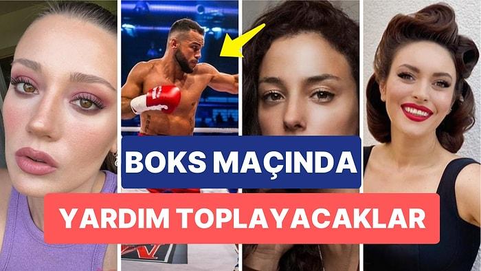 Dünya Boks Şampiyonları Türkiye İçin Ringe Çıkacak: Ünlü Oyuncular Maçta Bağış Toplayacak