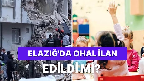 Elazığ Afet Bölgesi İlan Edildi mi? Elazığ'da Okullar Tatil mi? Ne Zaman Açılacak?