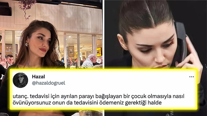 Lösemili Çocuğun Tedavi Parasını Bağışlamasını Romantize Eden Hande Erçel İnsanları Çileden Çıkardı