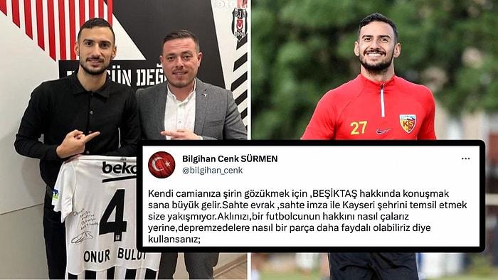Sahte Evrak, Sahte İmza... Beşiktaş ile Kayserispor Arasındaki Onur Bulut Gerginliği Büyüyor