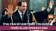 İtalyan Siyasetinde Yolsuzluğun Ayyuka Çıktığını Ortaya Döken Temiz Eller Operasyonu Sırasında Neler Oldu?