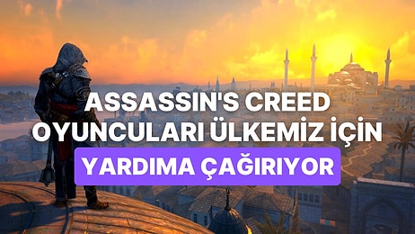 Assassin's Creed Ülkemizdeki Depreme Yardım İçin Kampanya Başlattı