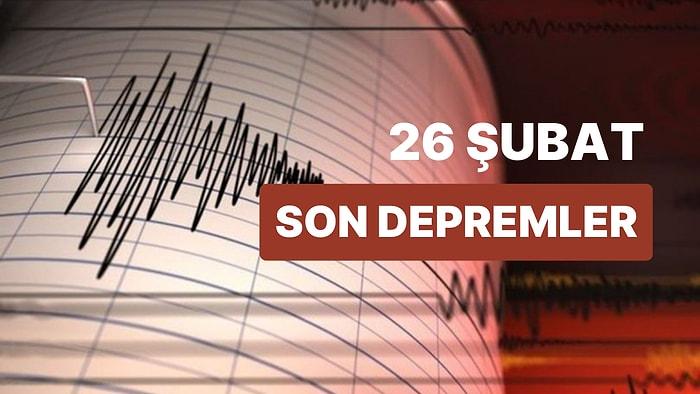 26 Şubat Pazar AFAD ve Kandilli Rasathanesi Son Depremler Listesi: Tekrar Deprem mi Oldu?