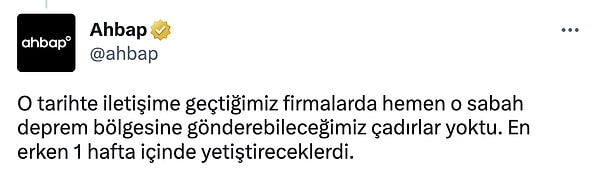 İletişim kurulan firmalar, en erken 1 hafta içinde bu çadırları temin edebileceklerini söylemişler.