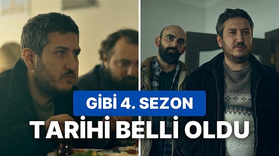 Her Sezonuyla Gündem Olan 'Gibi' Dizisinin 4. Sezonu Ne Zaman Yayınlanacak?