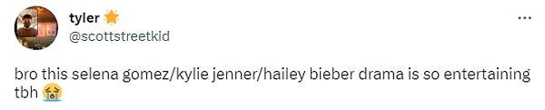 'Dürüst olmak gerekirse Selena Gomez/Kylie Jenner/Hailey Bieber draması çok eğlenceli'