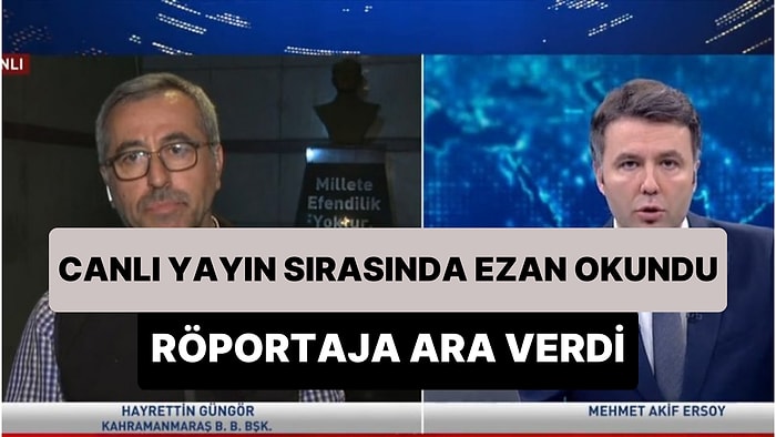 Kahramanmaraş Büyükşehir Belediye Başkanı Hayrettin Güngör, Ezan Okununca Habertürk Yayınına Ara Verdi