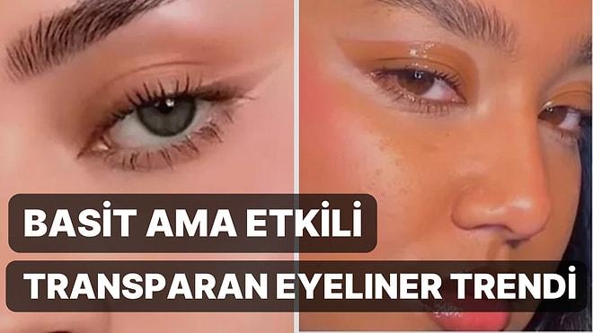 Tiktok'ta Viral Olan Transparan Eyeliner'ın Püf Noktaları