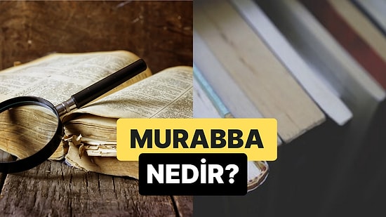 Dört Dizelik Kıtalardan Oluşan Şiir Türü: Murabba Nedir?