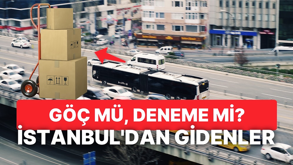 İstanbul'dan Fırsatı Olan Gidiyor Ama Gidenler Geri Döner mi? Deprem Göçü Artar mı?