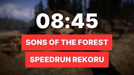 Hayatta Kalmak Hiç Bu Kadar Hızlı Olmamıştı: Sons Of The Forest Tam 8 Dakika 45 Saniyede Bitti