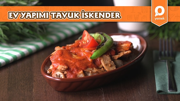 Yapımı Oldukça Pratik Ev Yapımı Tavuk İskender Nasıl Yapılır?