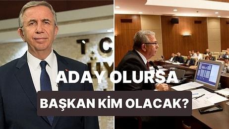 Mansur Yavaş Cumhurbaşkanı Adayı Olursa Ankara Büyükşehir Belediye Başkanı Kim Olacak?
