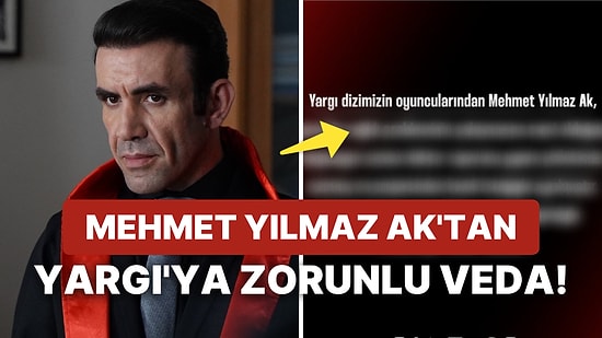Yargı'nın 'Savcı Pars'ı Mehmet Yılmaz Ak'ın Neden Yapımdan Ayrıldığı Ortaya Çıktı