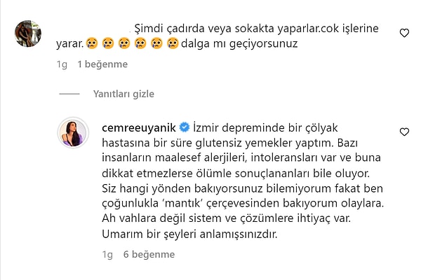 Bir takipçisi videonun altına "Şimdi çadırda veya sokakta yaparlar, çok işlerine yarar. Dalga mı geçiyorsunuz?" yazınca Cemre Uyanık bu duruma tepkisiz kalmadı.