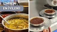 Çorba Kırmızı Çizgim Diyenler Buraya! İzmir'in Tadı Damağınızda Kalacak En İyi Çorbacıları