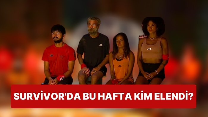 Dostlukların Bozulduğu ve Gerginliklerin Giderek Arttığı Survivor'da Bu Hafta Kim Elendi?