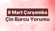 8 Mart Çarşamba Çin Burcuna Göre Günün Nasıl Geçecek?