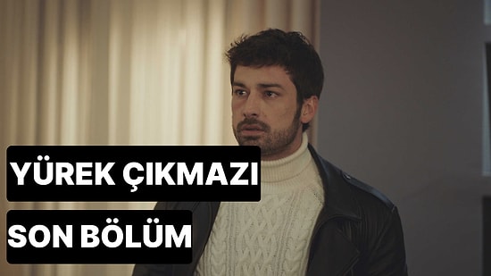 Yürek Çıkmazı 15. Bölüm Tek Parça İzleme Ekranı: Yürek Çıkmazı Son Bölüm Tek Parça Full İzle