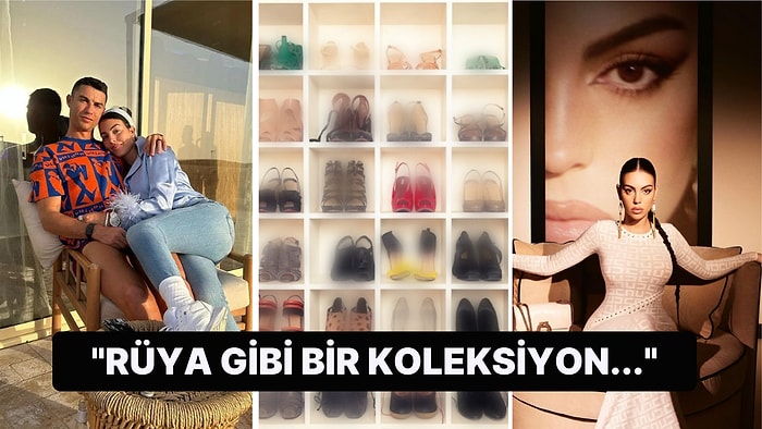 Ronaldo ile Olan İlişkisiyle Gündemden Düşmeyen Georgina Rodriguez'in Ayakkabı Koleksiyonu Çok Konuşuldu!