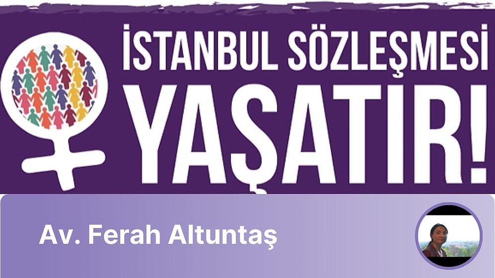 İstanbul Sözleşmesi Nedir? "Kadının Beyanı Esastır İlkesi" Ne İfade Eder?