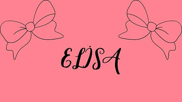 Elisa İsminin Anlamı Nedir?