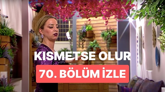 Kısmetse Olur Aşkın Gücü 9 Mart Perşembe İzle: Kısmetse Olur 70. Bölüm Full HD İzleme Ekranı