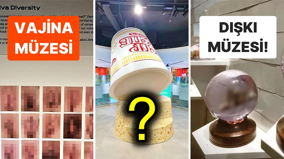Vajina, Tuvalet ve İşkence Müzesi: Dünyanın Dört Bir Yanından Akla Hayale Gelmeyecek En Tuhaf Müzeler