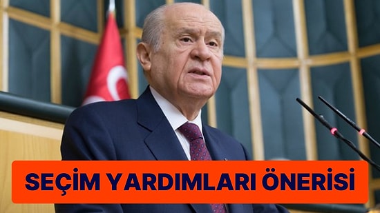 Devlet Bahçeli’nin Önerisi: ‘Seçim Yardımları Deprem Bölgesine Gitsin’