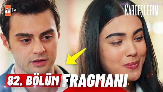 Kardeşlerim Son Bölüm Fragmanı Yayınlandı! Kardeşlerim 82. Bölüm Fragmanı