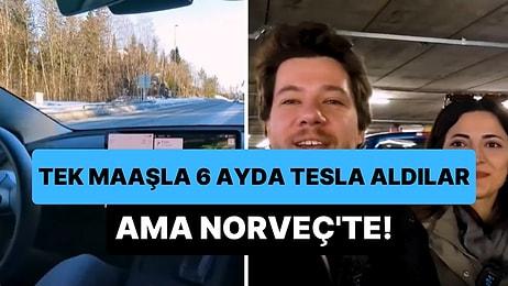 Norveç'te Tek Maaş ile 6 Ayda Tesla Araç Satın Alan Türk Çift