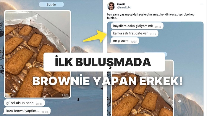 İlk Buluşmada Flörtüne Brownie Yapan Çocuğa Kırık Kalpler Durağından Gelen Birbirinden Heves Kırıcı Yorumlar