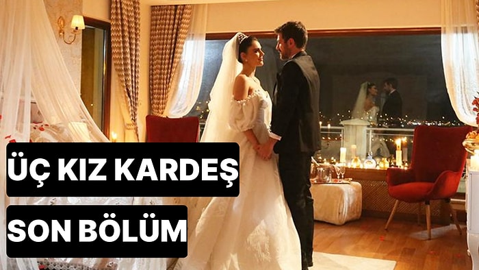 Üç Kız Kardeş 41. Bölüm Tek Parça İzleme Ekranı: Üç Kız Kardeş Son Bölüm Tek Parça Full İzleme Ekranı