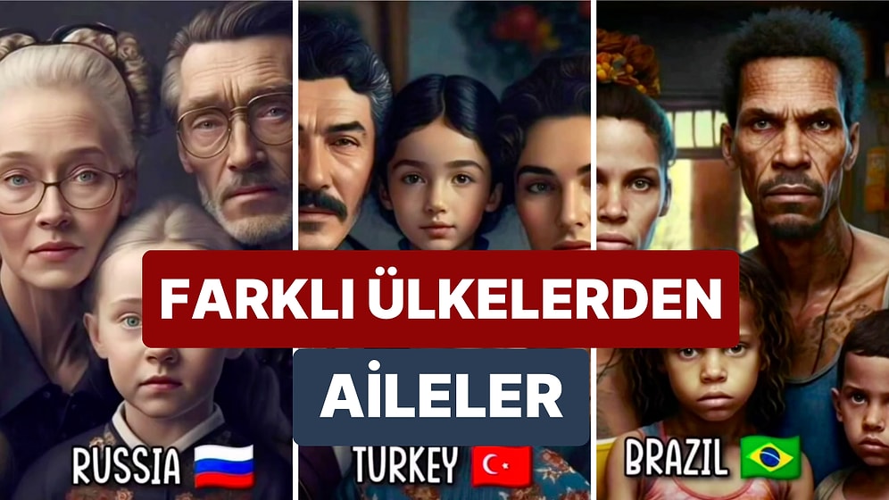 Yapay Zeka Dünyanın Dört Bir Yanından Ailelerin Nasıl Göründüğünü Çizdi