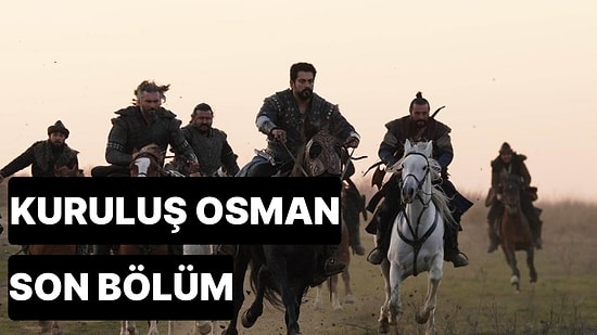 Kuruluş Osman 118. Bölüm Tek Parça İzleme Ekranı: Kuruluş Osman Son Bölüm Tek Parça İzle