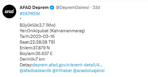 İkinci deprem saat 22:38'de meydana geldi. Merkezüssü Kahramanmaraş Onikişubat olan depremin büyüklüğü ise 3,7