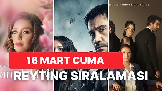 16 Mart Perşembe Reyting Sonuçları Açıklandı: Kanal D'nin Sevilen Dizisi Zirvede!