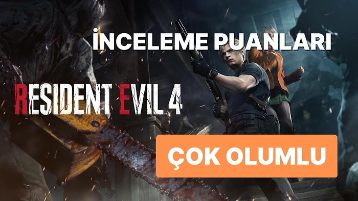 Beklediğimize Değecek Gibi: Resident Evil 4 Remake İnceleme Puanları Açıklandı