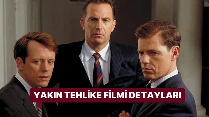 Yakın Tehlike (Thirteen Days) Filminin Konusu Nedir, Oyuncuları Kimler? Yakın Tehlike Filmi Detayları