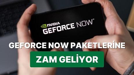 Tüm Keyifler Kaçtı: GeForce Now Servisine Zam Yolu Göründü