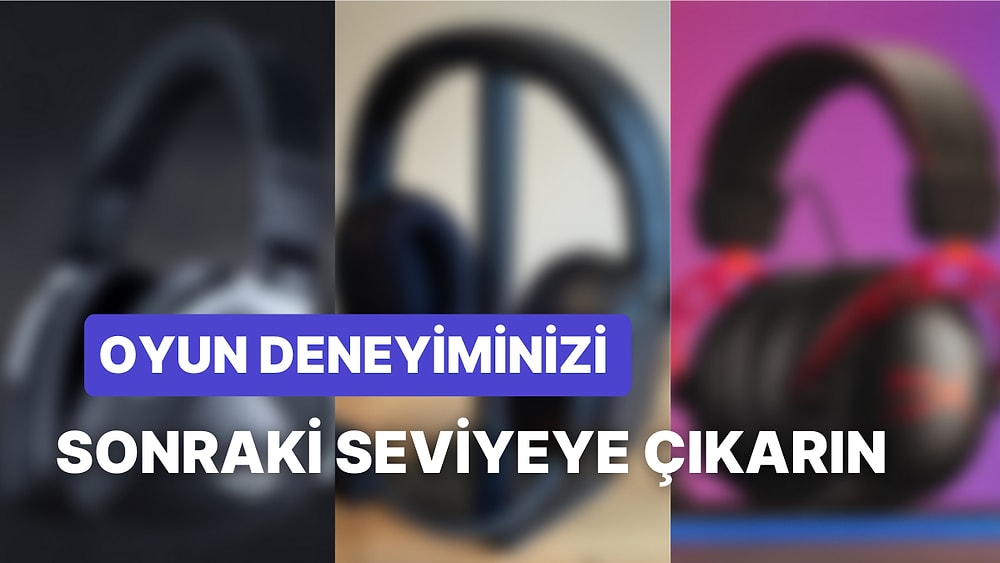 Oyunlardan Aldığınız Keyifi Artıracak En İyi Gaming Kulaklıklar