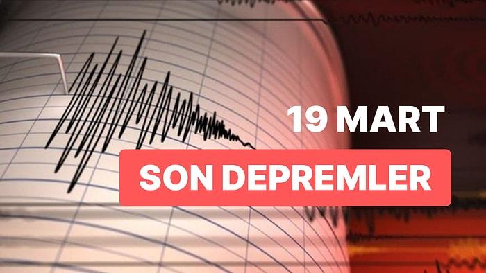 19 Mart Pazar AFAD ve Kandilli Rasathanesi Son Depremler Listesi: Nerede Deprem Oldu?